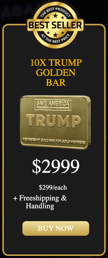trump golden bar 10x